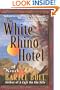 The White Rhino Hotel: A Novel