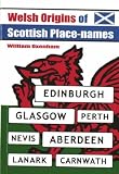 Welsh Origins of Scottish Place-names