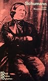 Produkt-Bild: Robert Schumann. In Selbstzeugnissen und Bilddokumenten.