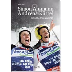 Simon Ammann & Andreas K�ttel: Die ungleichen Zwillinge
