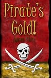 Pirate's Gold: A Teen Love story that includes Pirates, Pirate Treasure, and Sailing in the Caribbean!