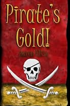 Pirate's Gold: A Teen Love story that includes Pirates, Pirate Treasure, and Sailing in the Caribbean!