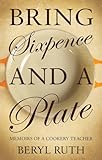 Bring sixpence and a plate