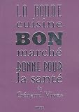 La bonne cuisine bon march� bonne pour la sant�
