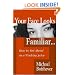 Your Face Looks Familiar...: How to Get Ahead as a Working Actor