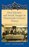 Deaf Identity and Social Images in Nineteenth-Century France