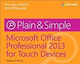 Microsoft Office Professional 2013 for touch devices plain & simple