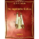 Die Mystische Rollevon "R.D.V. Heldt"