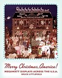 Merry Christmas, America!: Megawatt Displays Across the U.S.A.