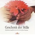 Geschenk der Stille