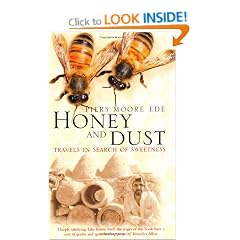 Honey and Dust: Travels in Search of Sweetness