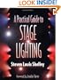 A Practical Guide to Stage Lighting