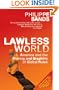 Lawless World: America and the Making and Breaking of Global Rules~Philippe Sands