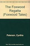The Foxwood regatta