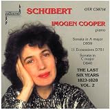 Schubert: The Last Six Years 1823-1828, Piano Music Volume 2