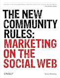 Image of The New Community Rules: Marketing on the Social Web