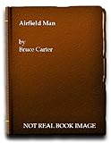 The airfield man