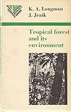 Tropical forest and its environment