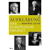 Aufkl�rung: Das europ�ische Projektvon "Manfred Geier"
