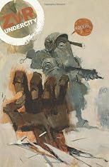 Zombies vs Robots: The Undercity HC