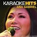 Karaoke Hits: Ana Gabriel