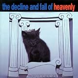 Decline and Fall of Heavenly