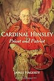 Cardinal Hinsley : priest and patriot