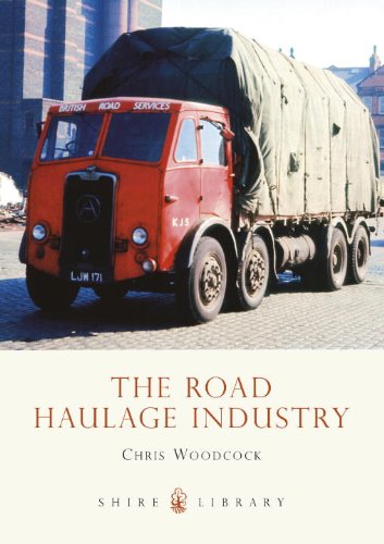 The Road Haulage Industry (Shire Library)