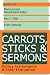 Carrots, Sticks and Sermons: Policy Instruments and Their Evaluation (Comparative Policy Analysis Series)