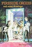 Fireside orgies and other drawings