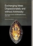 Exchanging ideas dispassionately and without animosity : the Leicester Literary and Philosophical Society, 1835-2010