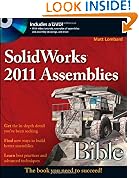 SolidWorks 2011 Assemblies Bible