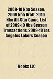 2009-10 Nba Season: 2009 Nba Draft, 2010 Nba All-Star Game, List of 2009-10 Nba Season Transactions, 2009-10 Los Angeles Lakers Season