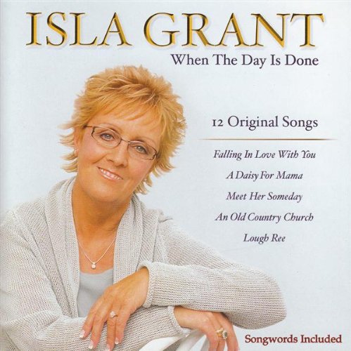 ISLA GRANT : WHEN THE DAY IS D