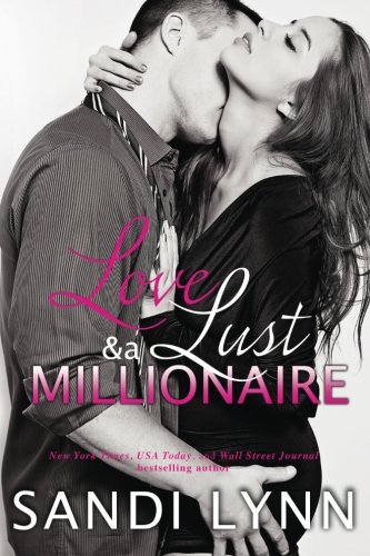 Love, Lust & A Millionaire