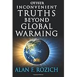 other inconvenient truths beyond global warming