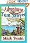 The Adventures Of Tom Sawyer (Unabridged And Illustrated)