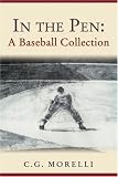 In the Pen: A Baseball Collection