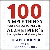100 Simple Things You Can Do to Prevent Alzheimer's | [Jean Carper]