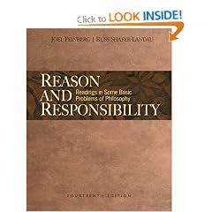 Reason and Responsibility: Readings in Some Basic Problems of Philosophy