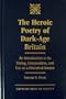 The Heroic Poetry of Dark-Age Britain