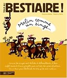 Tous au bestiaire!, Tome 1 : Malin comme un singe