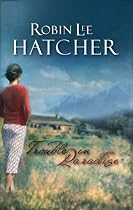Trouble in Paradise (Steeple Hill Women's Fiction #47)