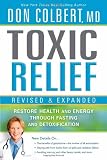 Toxic Relief, Revised and Expanded: Restore health and energy through fasting and detoxification