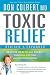 Toxic Relief, Revised and Expanded: Restore health and energy through fasting and detoxification