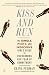 Kiss and Run: The Single, Picky, and Indecisive Girl's Guide to Overcoming Fear of Commitment