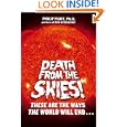 Death from the Skies!: These Are the Ways the World Will End . . .
