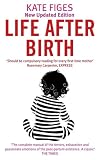Life After Birth