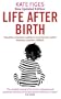 Life After Birth