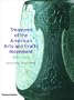 Treasures of the American Arts and Crafts Movement: 1890-1920